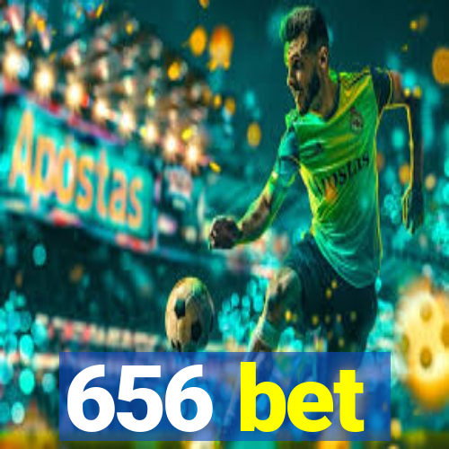 656 bet